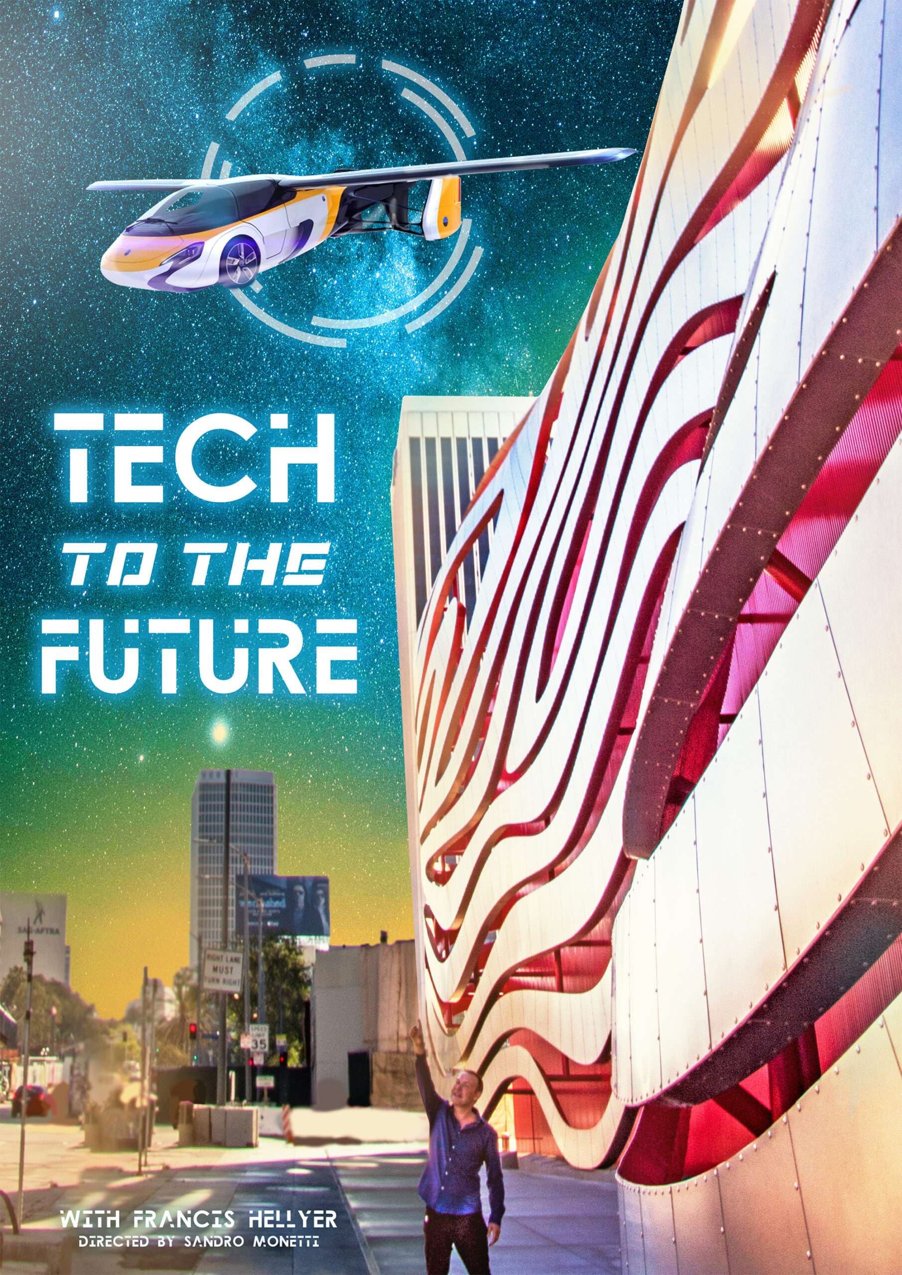 Tech To The Future film poster: a flying car over a city at night, credited With Francis Hellyer, directed by Sandro Monetti