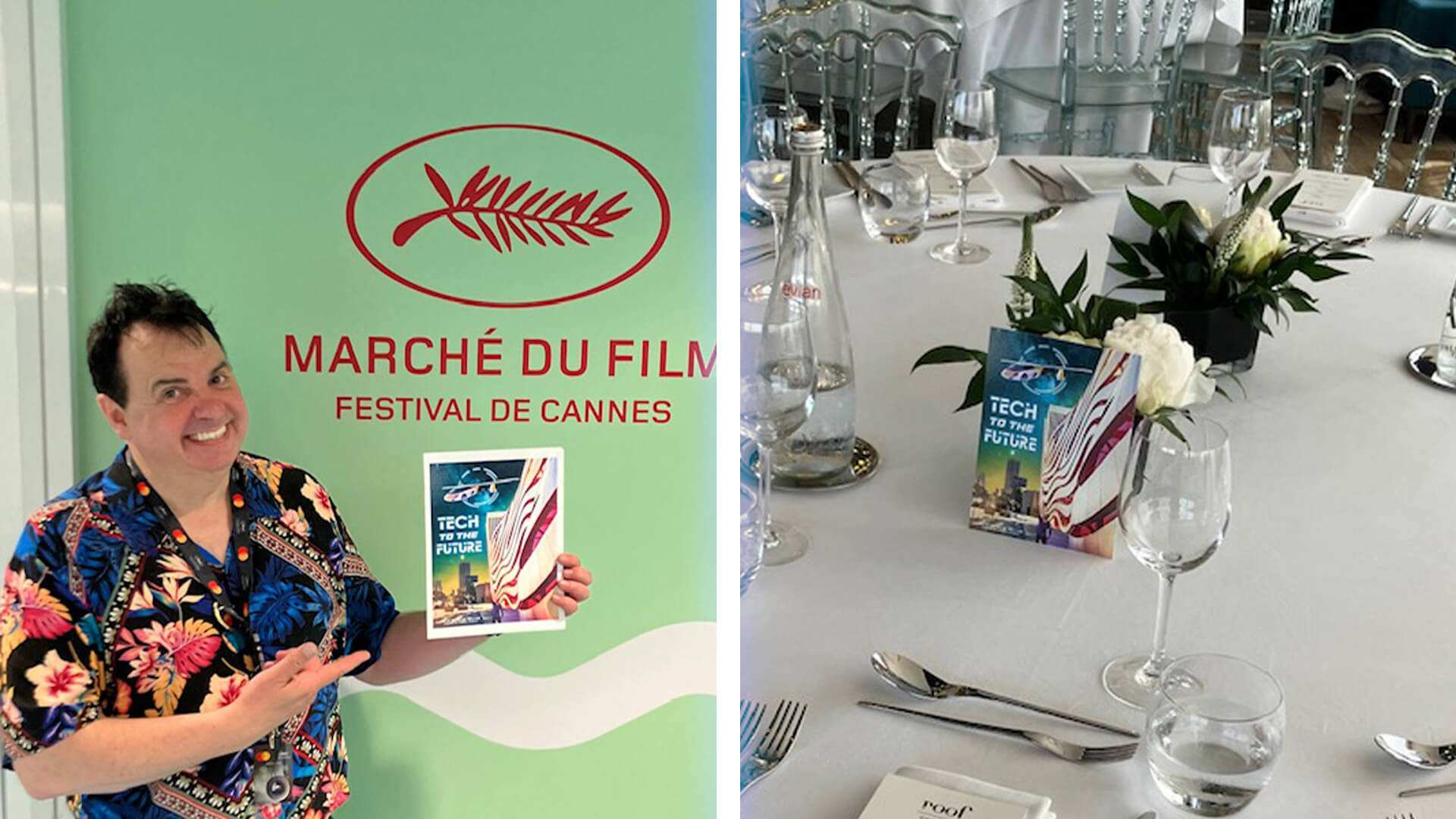 Two photographs: a man holds a Tech To The Future leaflet at the Marché du Film, Festival de Cannes, and a dinner table is set with the same leaflet.